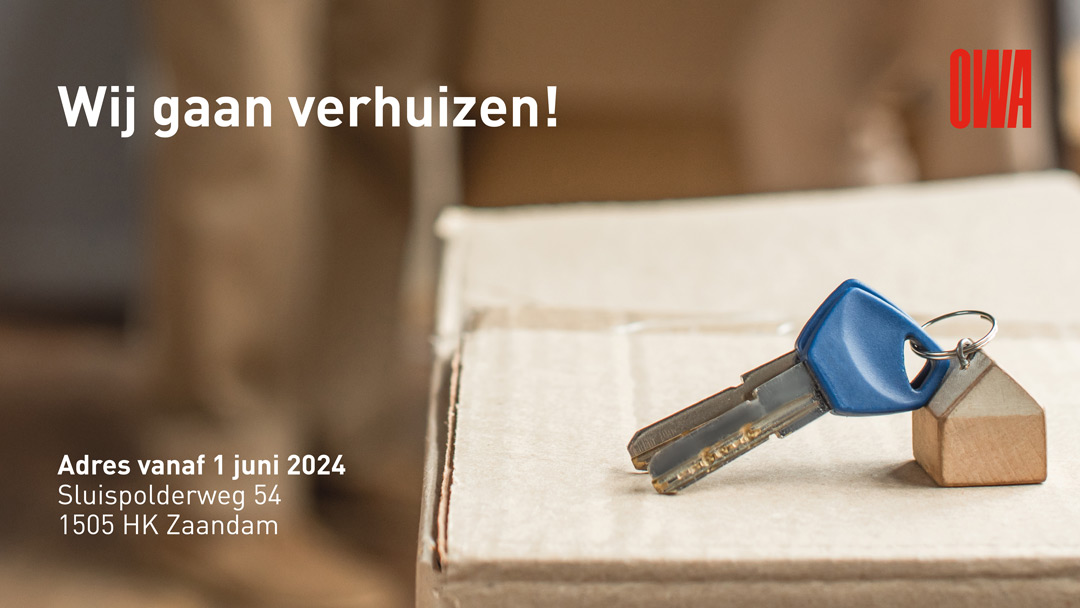 OWA Benelux gaat verhuizen!