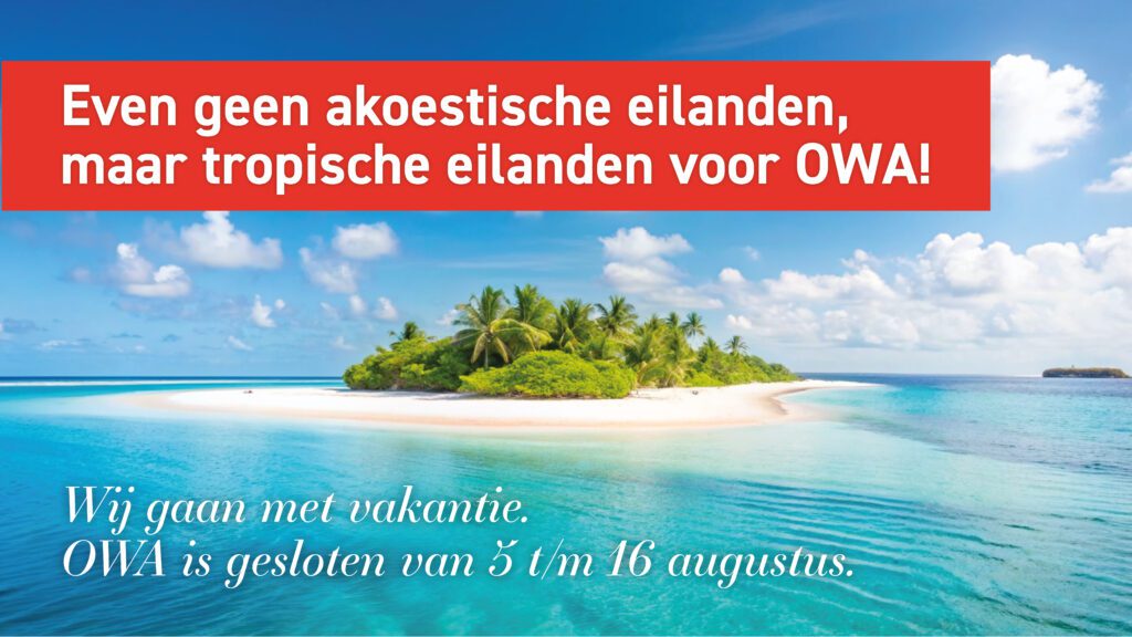 zomersluiting OWA 2024 van 5 t/m 16 augustus