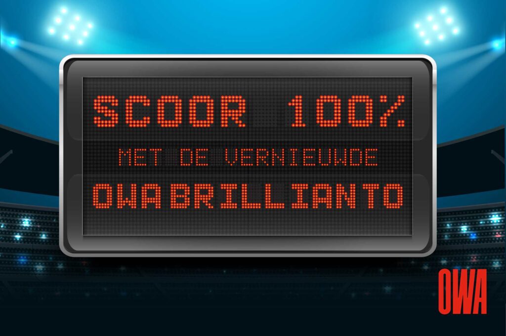 Ga voor 100% scores met OWA Brillianto 100! Introductie Brillianto 100